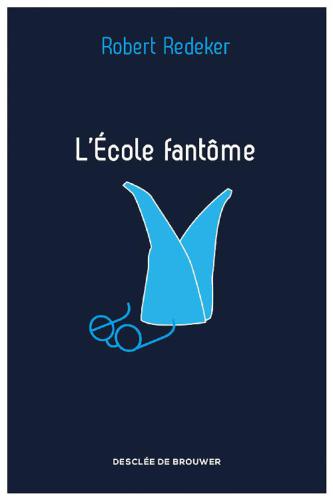 L'Ecole Fantome