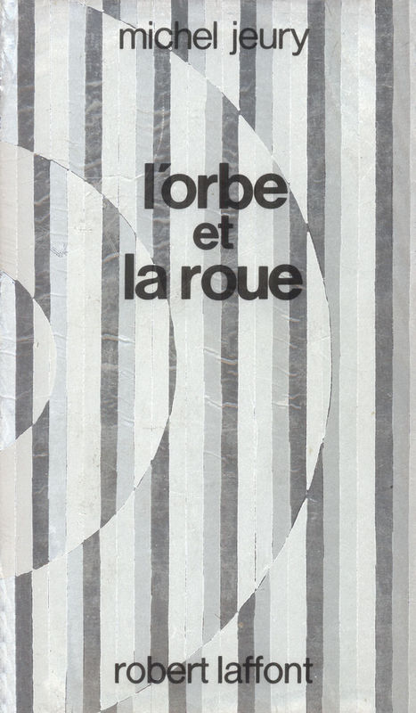 L'Orbe et la Roue