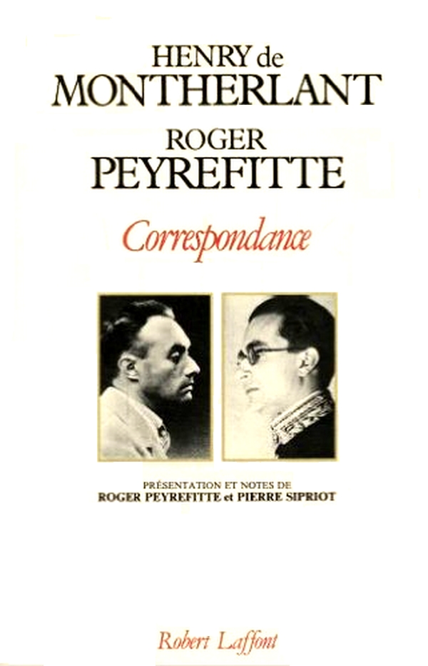 Henry de Montherlant - Roger Peyrefitte