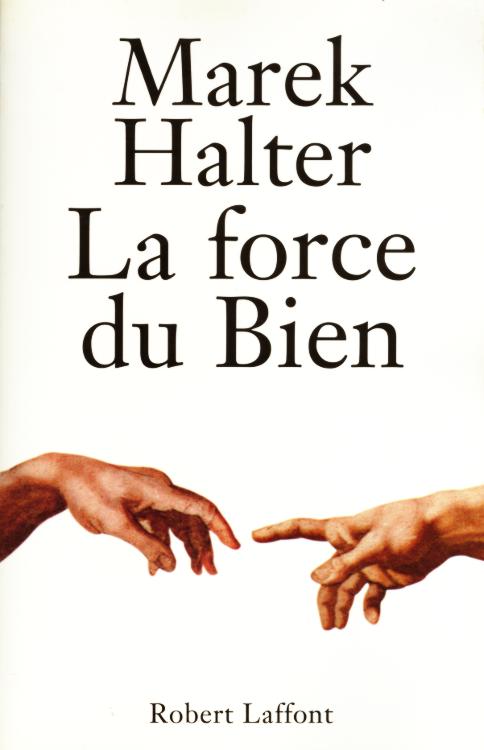 La force du bien