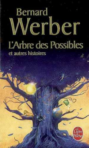 L'Arbre des possibles et autres histoires