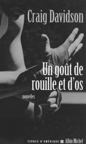 Un goût de rouille et d'os