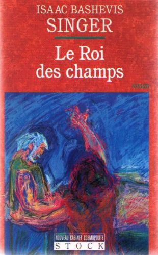 Le roi des champs : roman