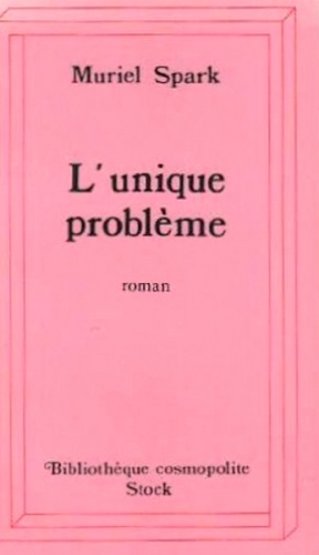 L'unique problème : roman