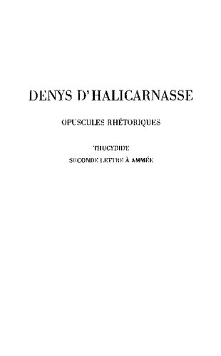 Denys d'Halicarnasse, Opuscules rhétoriques, tome IV 