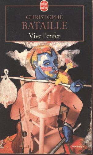 Vive l'enfer : Roman