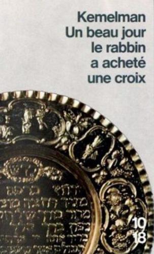 Un beau jour, le rabbin a acheté une croix