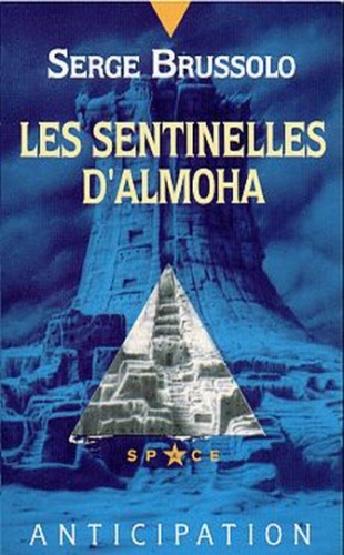 Les Sentinelles D'almoha (Almoha, #1)