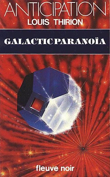 Galactic Paranoïa