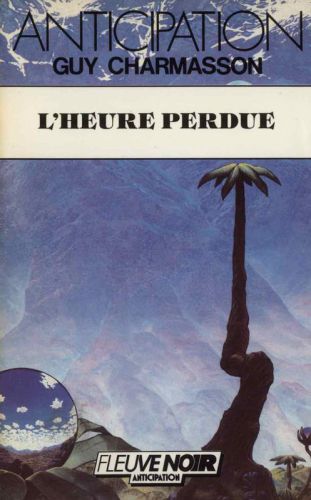 L'heure perdue (Anticipation, #1443)