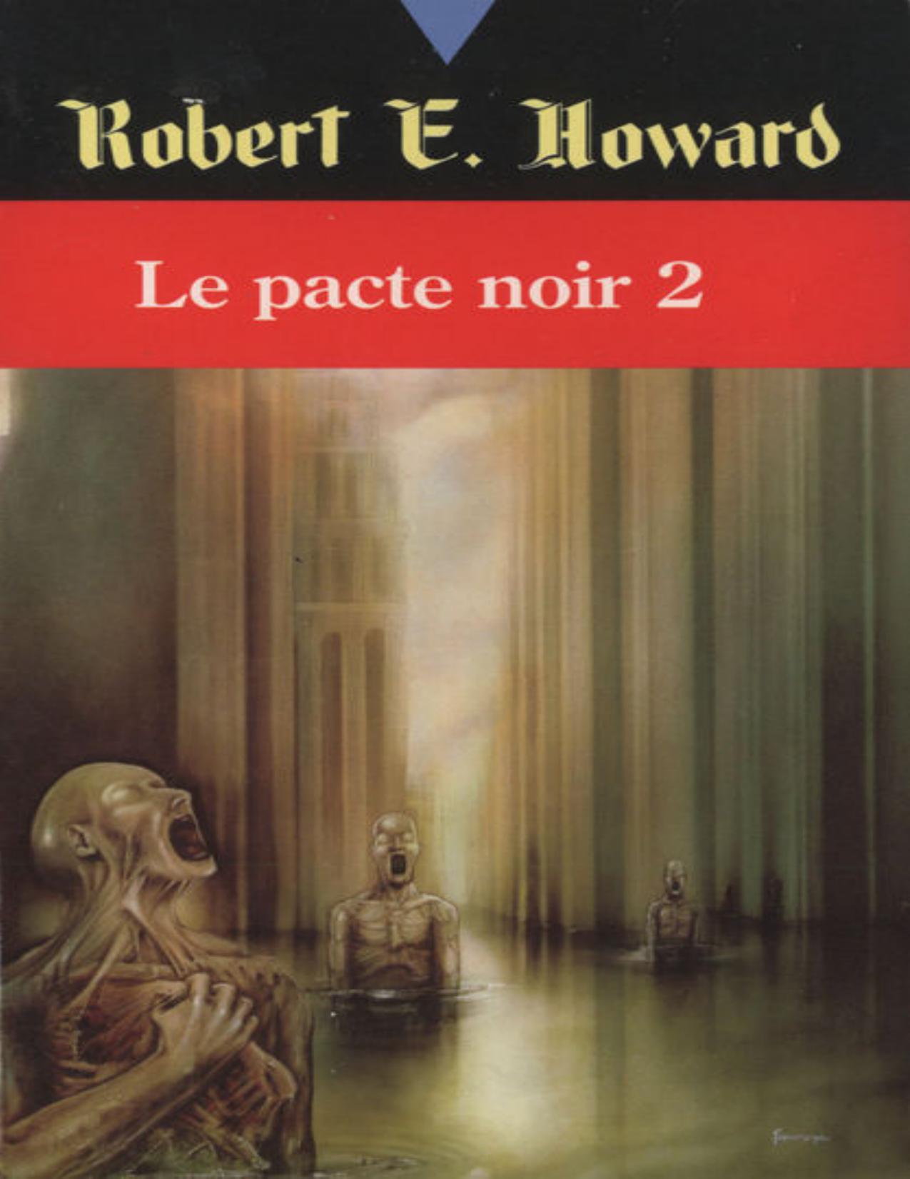 Le pacte noir. 2