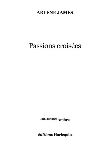 Passions croisées