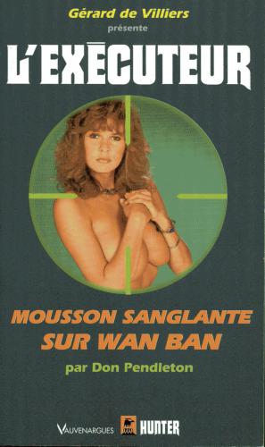 Mousson sanglante sur Wan Ban