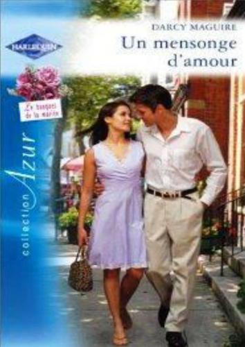 Un mensonge d'amour (harlequin azur, #2510)