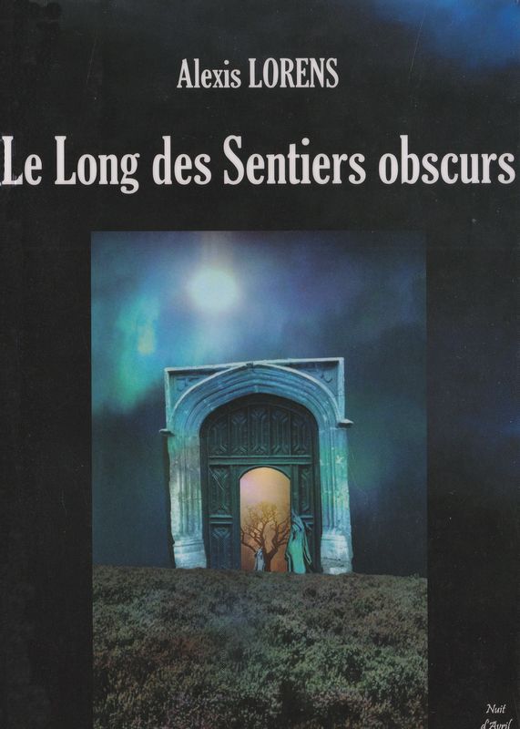 Le long des sentiers obscurs