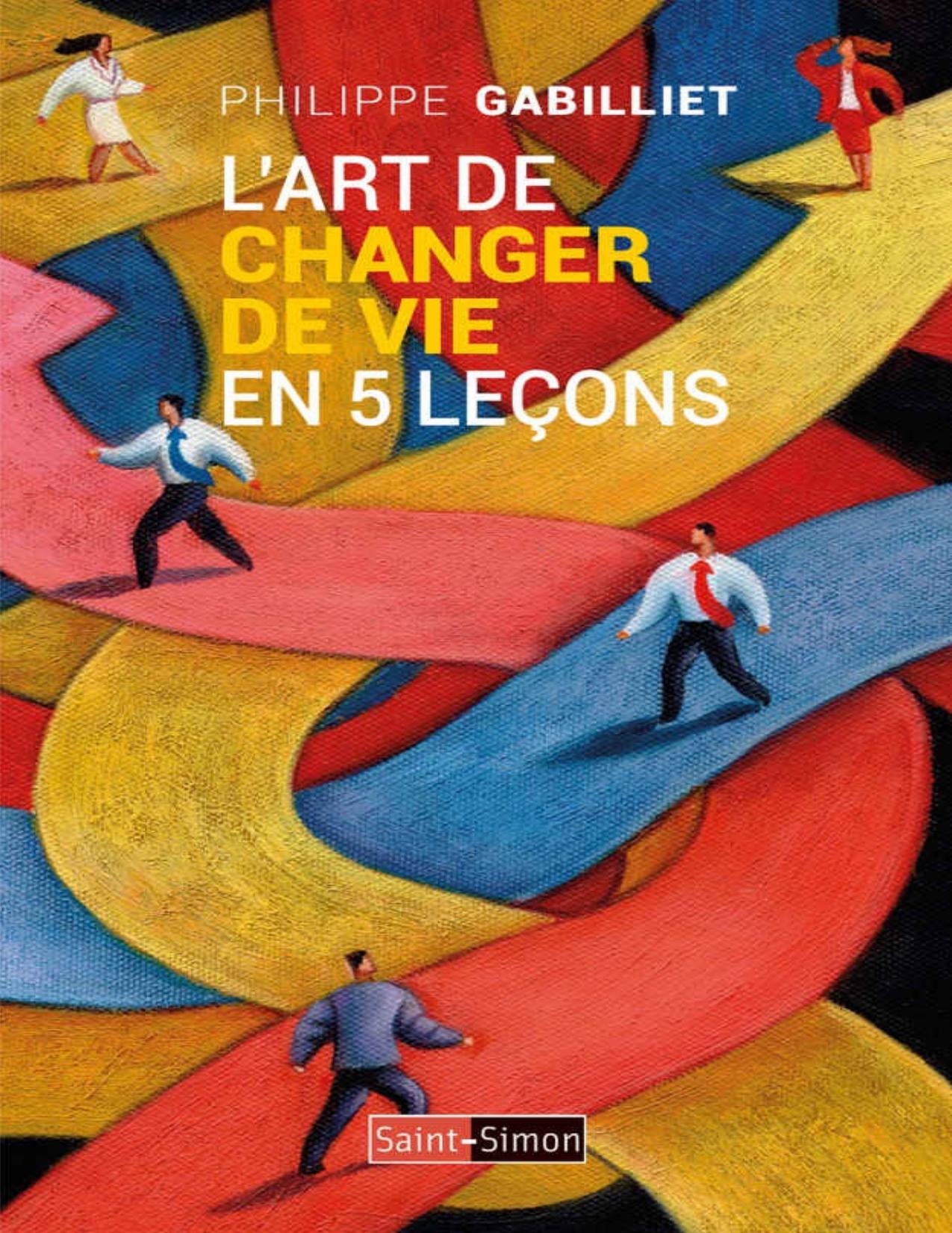 L'art de changer de vie en 5 leçons