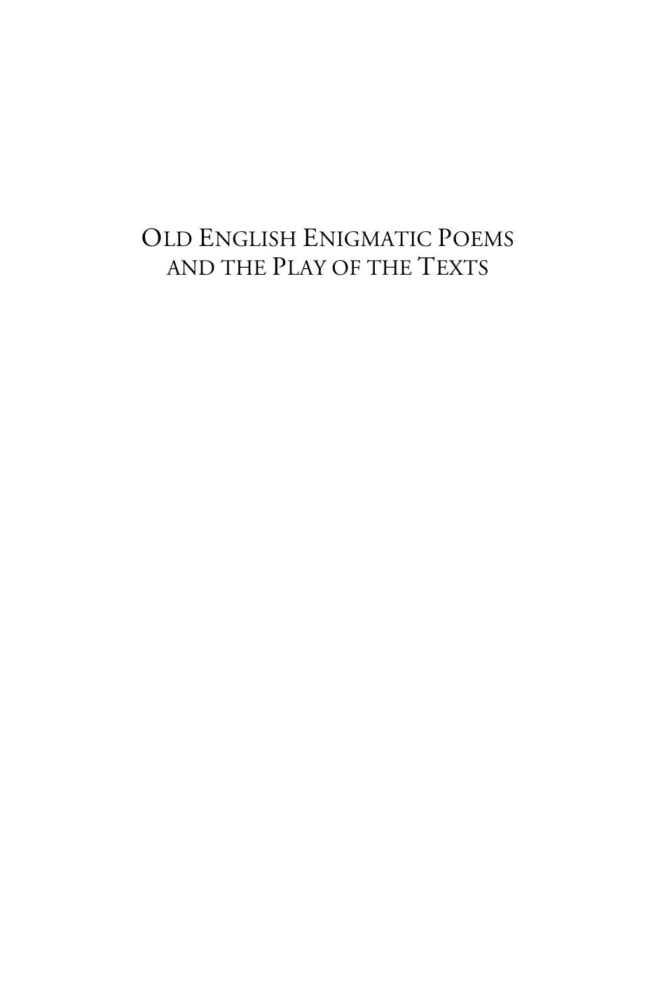 Old English Enigmatic Poems and the Play of the Texts