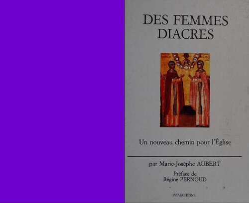 Des femmes diacres : un nouveau chemin pour l'Eglise