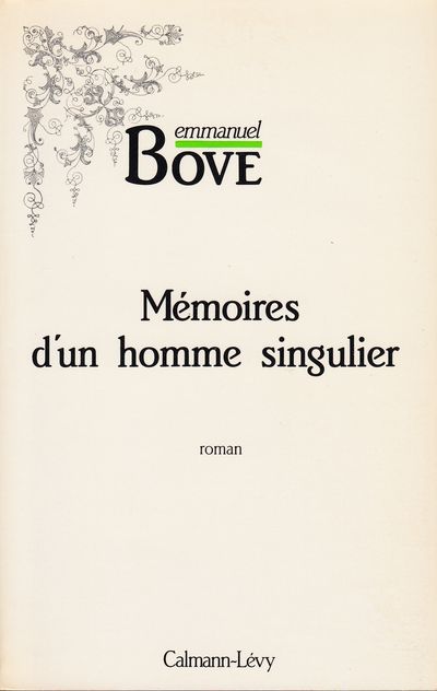 Mémoires d'un homme singulier : roman