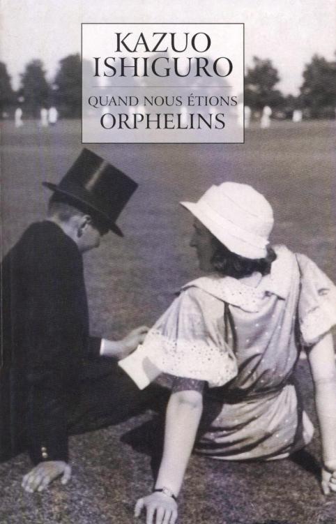 Quand nous étions orphelins : roman