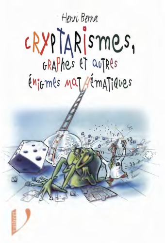 Cryptarismes, graphes et autres énigmes mathématiques