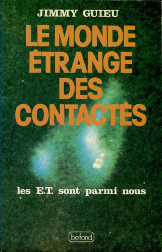 Le monde étrange des contactés.