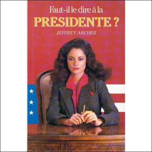 Faut-il le dire à la présidente ?