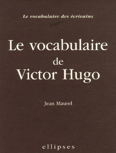 Le vocabulaire de Victor Hugo