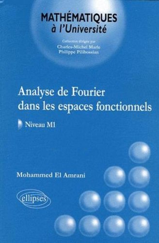 Analyse de Fourier dans les espaces fonctionnels - Niveau M1 (Mathématiques à l'université)