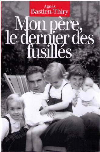 Mon père, le dernier des fusillés