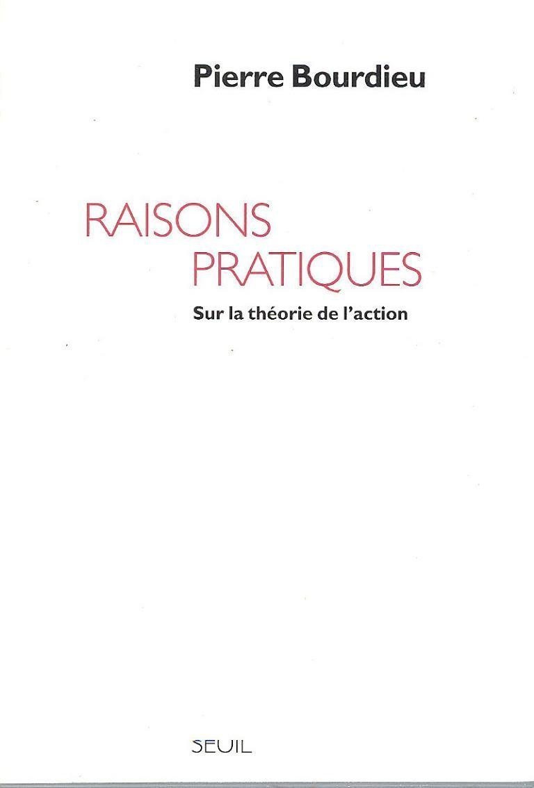 Raisons Pratiques (R''Dition). Sur La Th'orie de L'Action