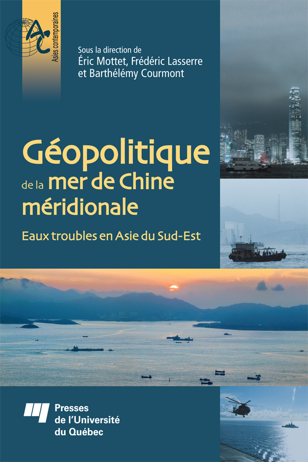 G{acute}eopolitique de la mer de Chine m{acute}eridionale : eaux troubles en Asie du Sud-Est