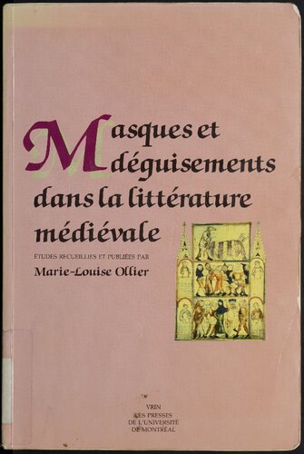 Masques Et Deguisements Dans La Litterature Medievale