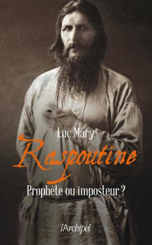 Raspoutine, Propha]te Ou Imposteur