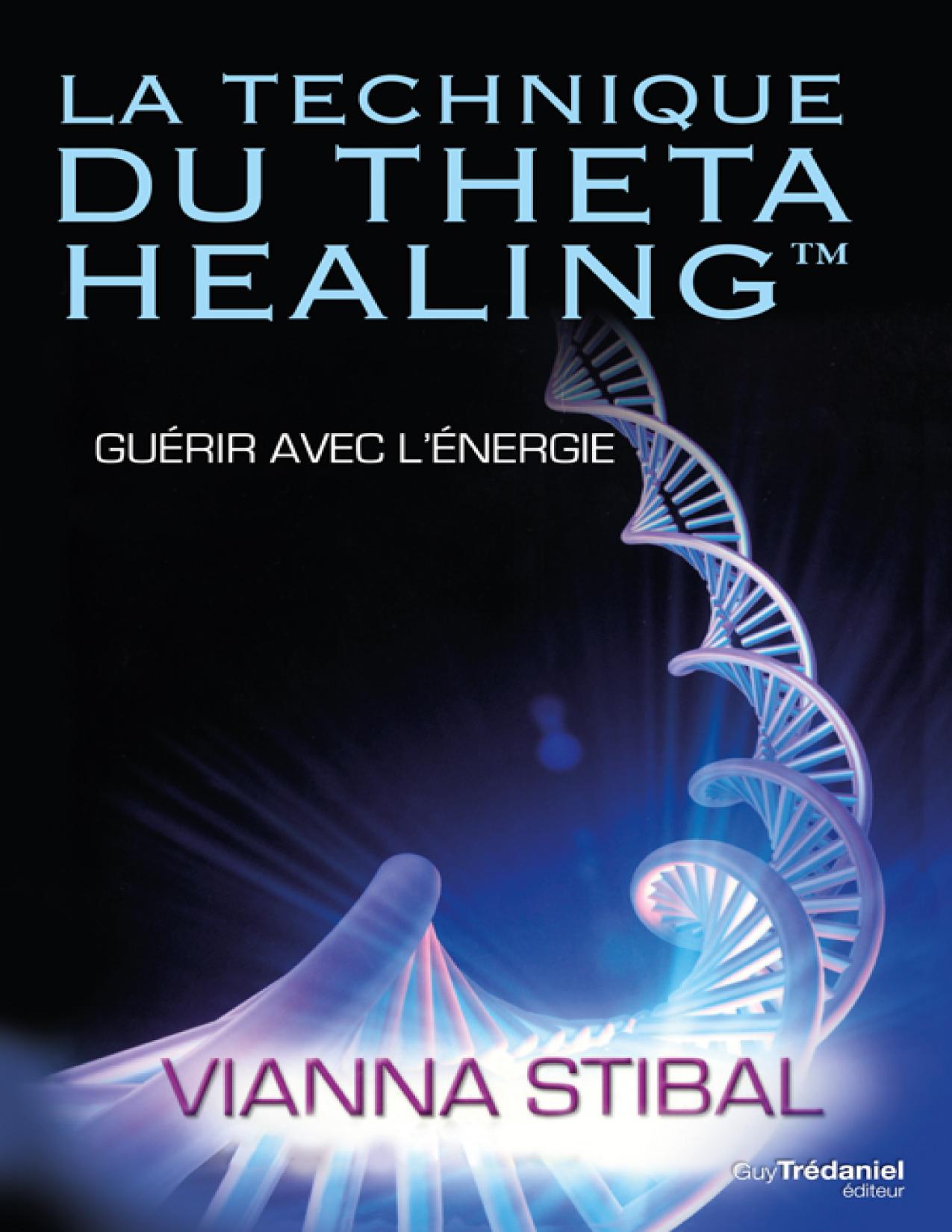 La technique du ThetaHealing