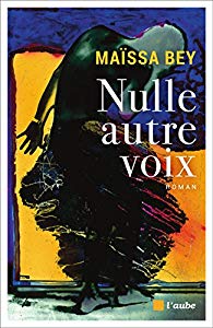 Nulle autre voix : roman