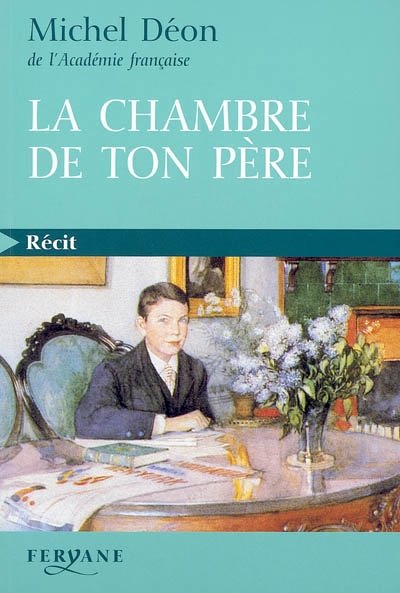 La chambre de ton père