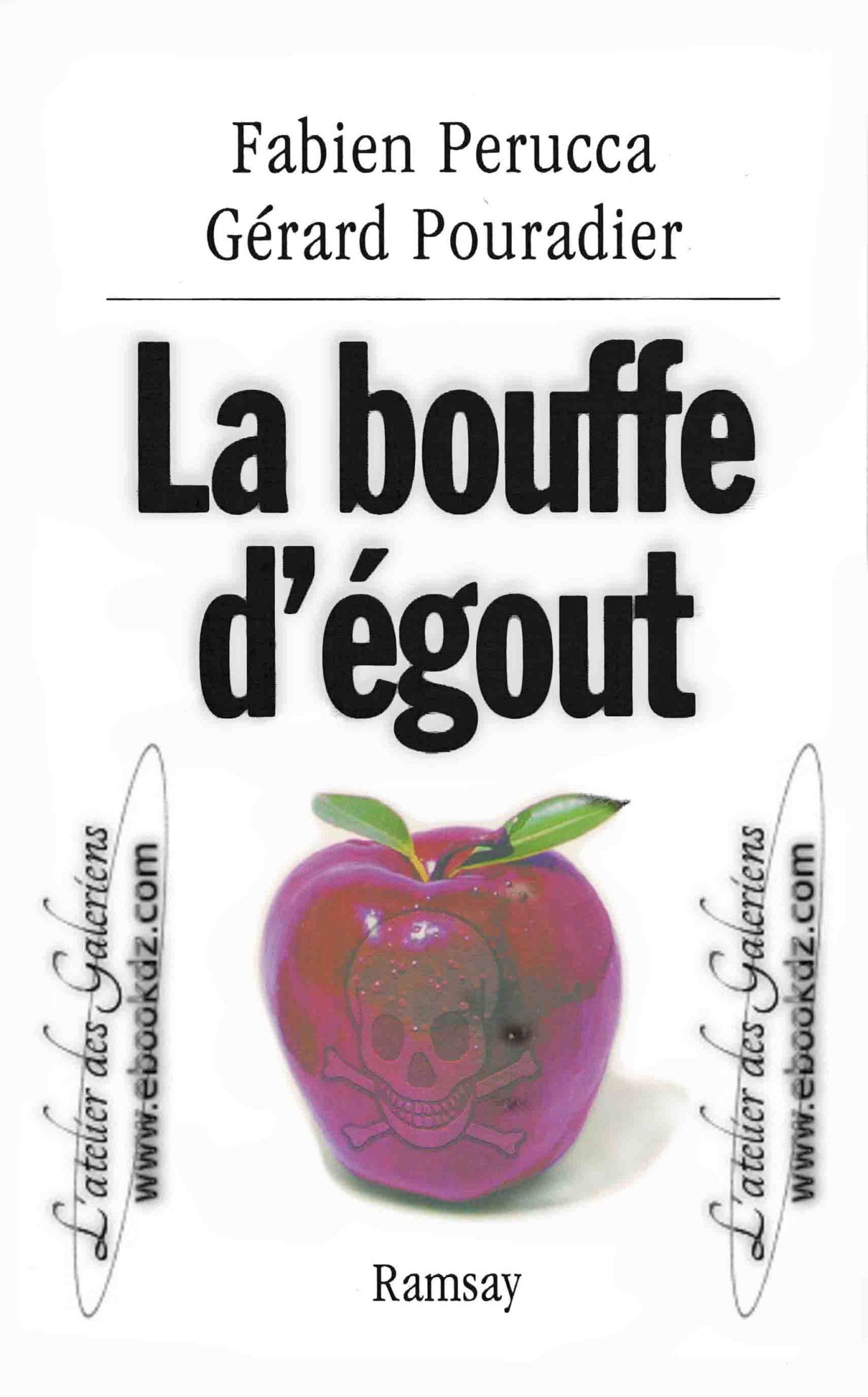 La bouffe d’égout