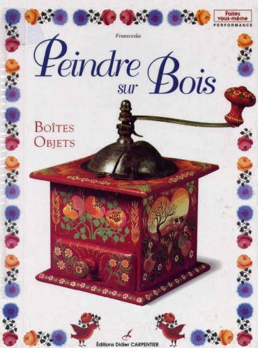 Peindre sur bois : boîtes, objets