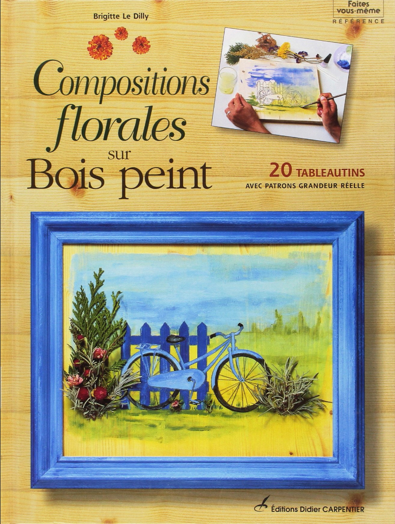 Compositions florales sur bois peint