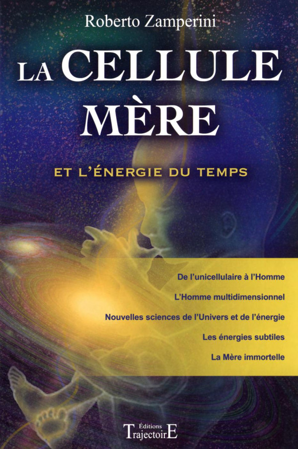 La cellule mère et l'énergie du temps