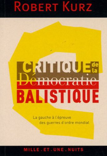 Critique de la démocratie balistique