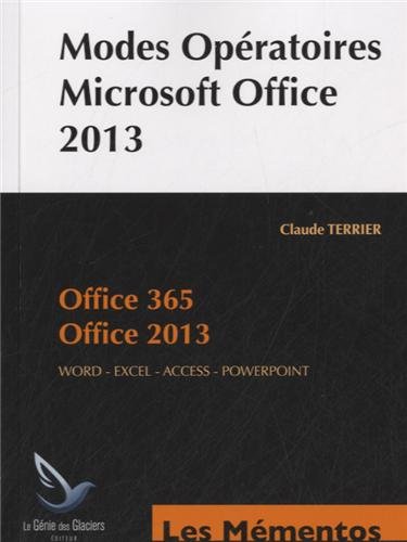 MODES OPERATOIRES MICROSOFT OFFICE 2013. OFFICE 365. OFFICE 2013. WORD, EXCEL, A