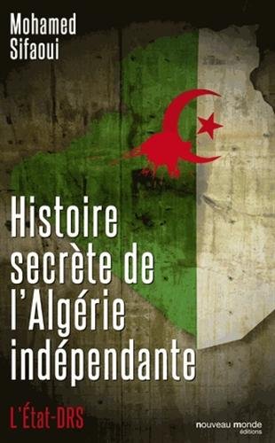 Histoire secrète de l'Algérie indépendante