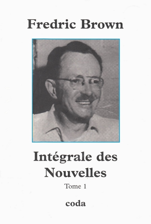 Intégrale Des Nouvelles Tome 1