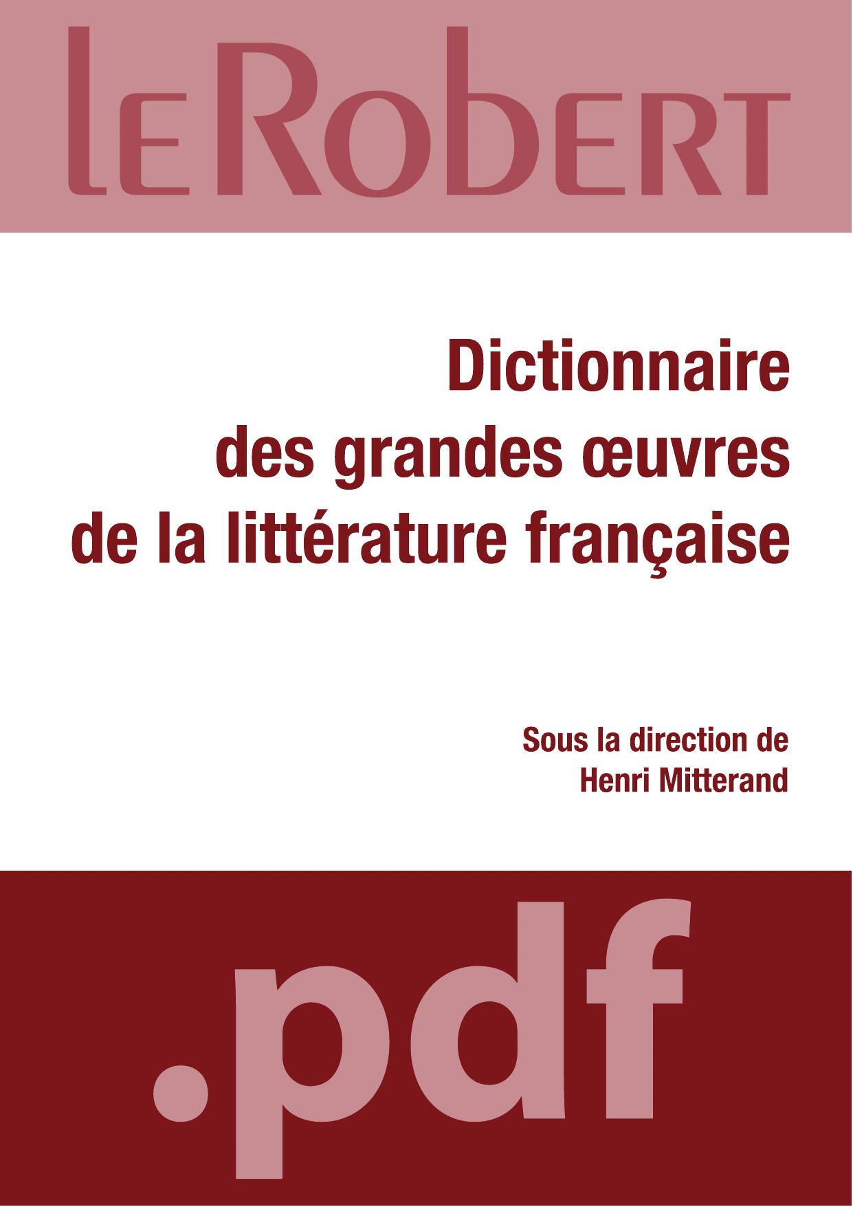 Dictionnaire des grandes oeuvres de la littérature française