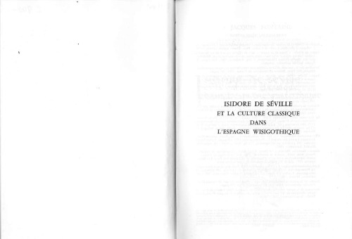 Isidore de Séville et la culture classique dans l'Espagne wisigothique