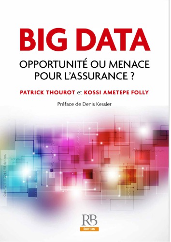 Big Data : opportunité ou menace pour l'assurance?