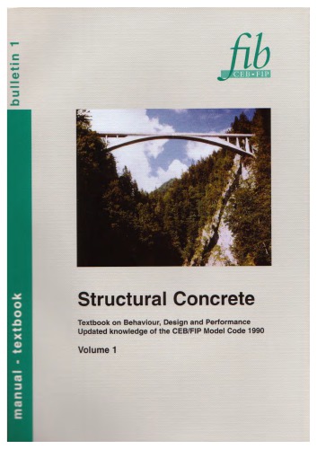 Structural concrete : textbook on behaviour, design and performance : updated knowledge of the CEB/FIP model code 1990.