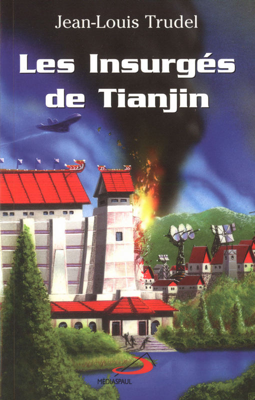 Les Insurgés De Tianjin